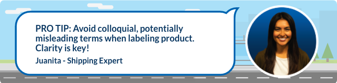 Avoid colloquial terms when labeling product