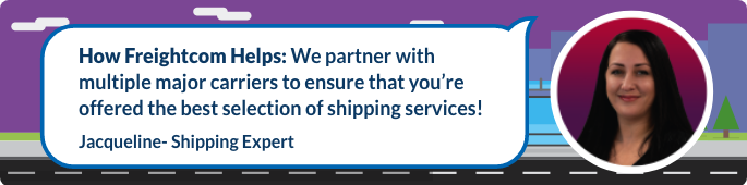 We partner with multiple major carriers to ensure that you’re offered the best selection of shipping services!