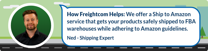 We offer a Ship to Amazon service that gets your products safely shipped to FBA warehouses while adhering to Amazon guidelines.
