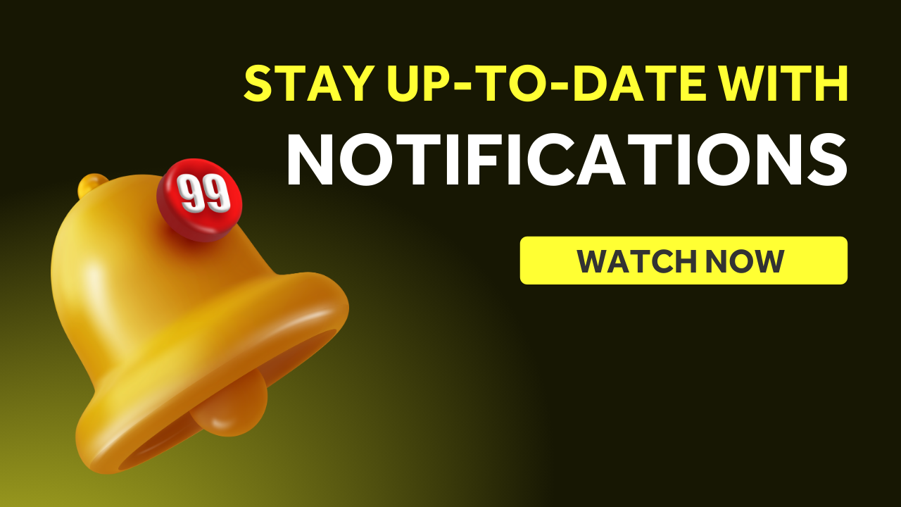 Stay Up-to-Date with Notifications