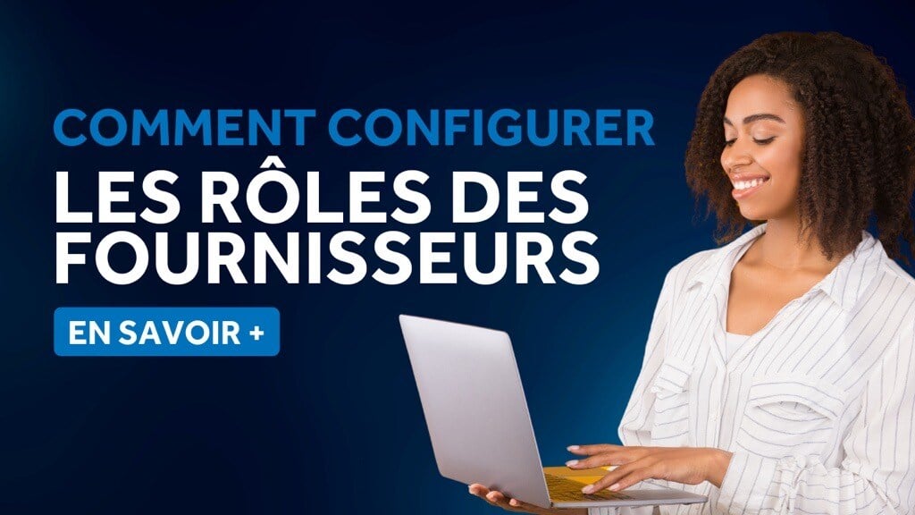 Comment configurer les rôles des fournisseurs
