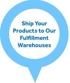 Ship Your Products to Our Fulfillment Warehouses